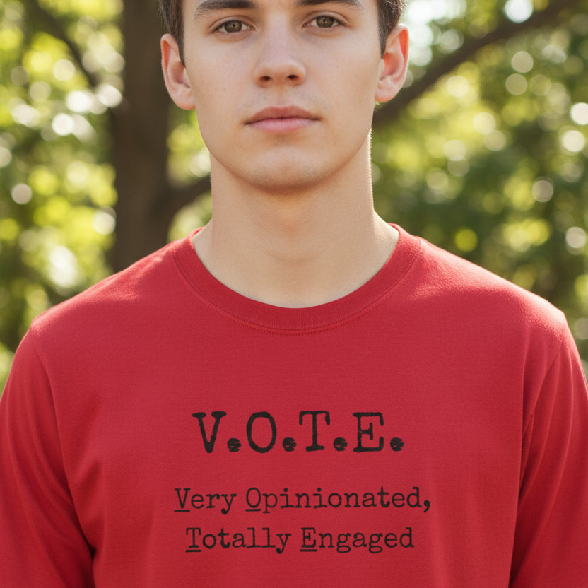 V.O.T.E. Unisex T-Shirt - Very Opinionated, Totally Engaged