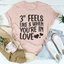 T-shirt "3 Feels Like 8 When You're In Love"