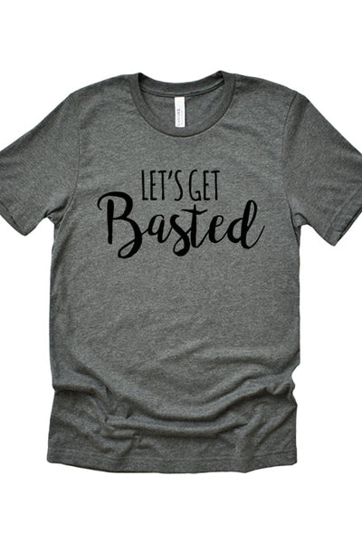 Lets Get Basted Tee 3080