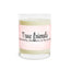 Vela Aromática Verdaderos Amigos - 11oz Vidrio Completo