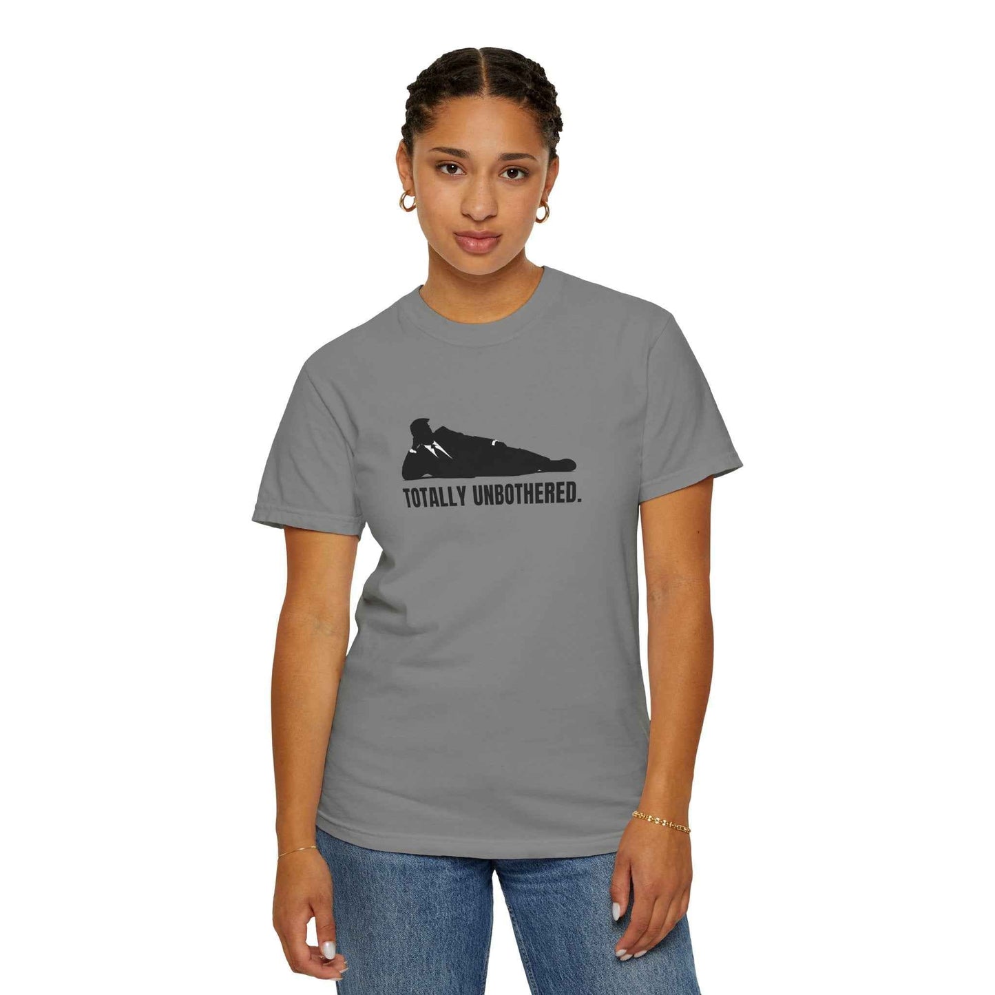 Totally Unbothered Unisex Statement T-Shirt