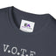 V.O.T.E. Unisex T-Shirt - Very Opinionated, Totally Engaged