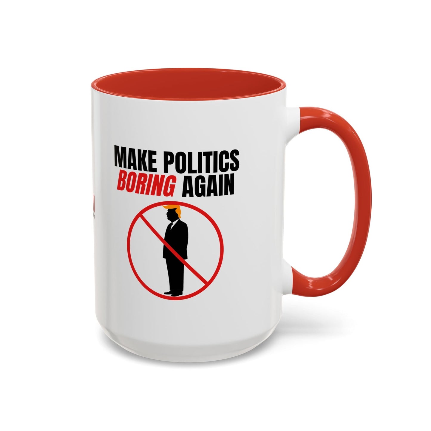 Make Politics Boring Again Parody Mug – Two-Tone Ceramic Coffee Cup
