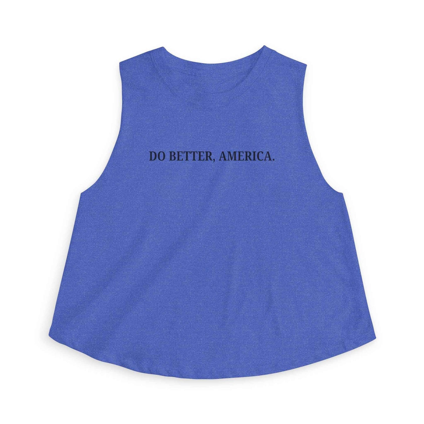 Do Better, America Crop Tank – Statement Sleeveless Top