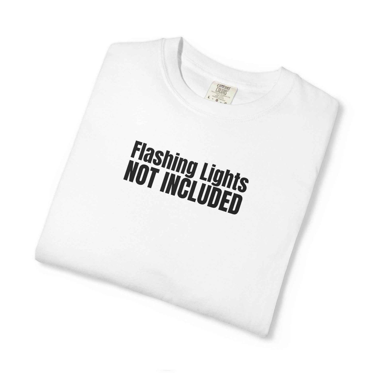Flashing Lights Not Included T-Shirt | Epilepsy Awareness