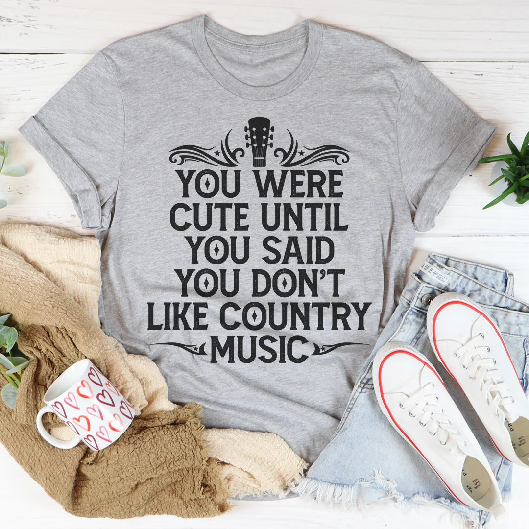 Vous étiez mignon jusqu'à ce que vous disiez que vous n'aimez pas la musique country Tee