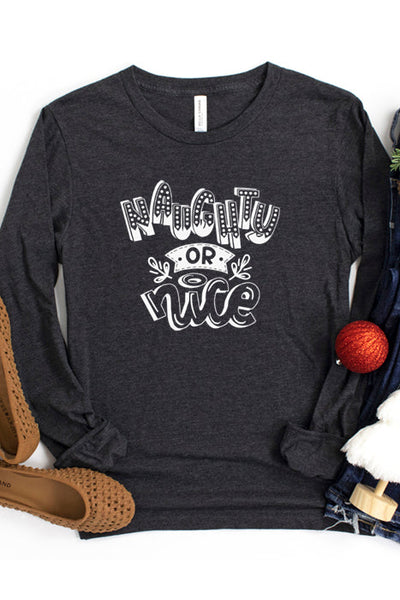Naughty or Nice Long Sleeve Tee