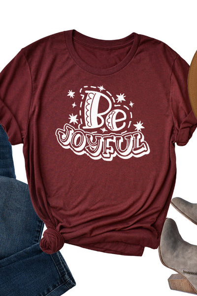 Be Joyful 4017 Unisex T-Shirt