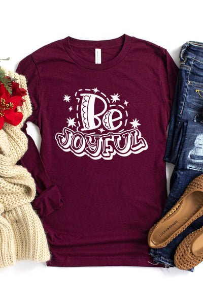 Be Joyful Long Sleeve Tee