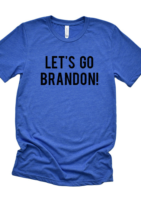 Let's Go Brandon! Unisex T-Shirt - Korvel