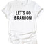 Let's Go Brandon! Unisex T-Shirt - Korvel