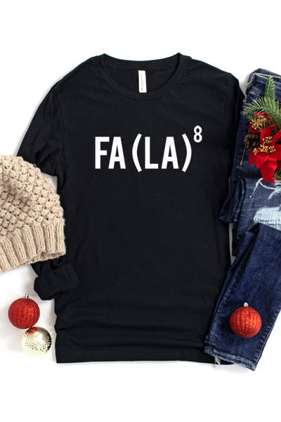 Fa La La Long Sleeve T-Shirt