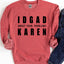 IDGAD Karen 4043 Unisex Sweatshirt