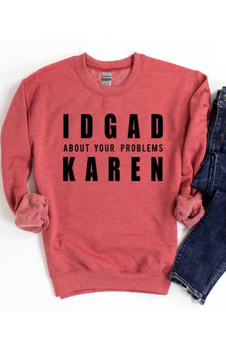 IDGAD Karen 4043 Unisex Sweatshirt