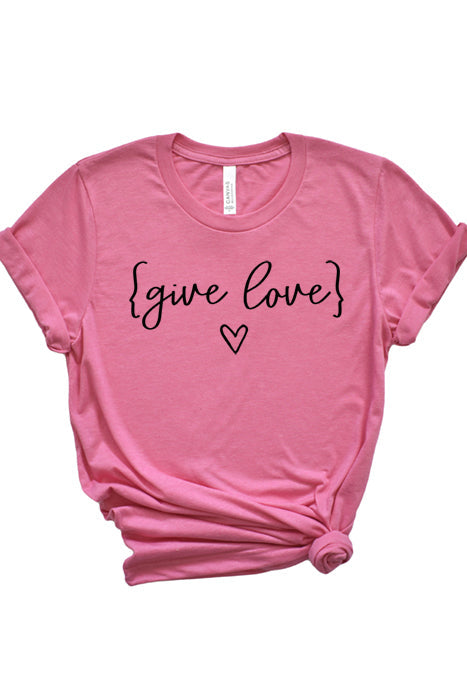 Give Love 4075 Unisex T-Shirt