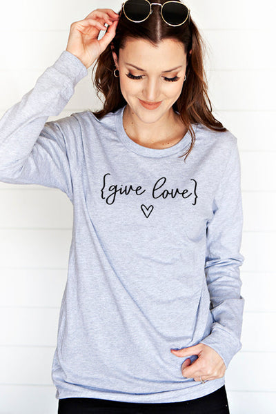 Give Love Long Sleeve Tee