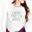 Wasn't Made for Winter Long Sleeve Tee