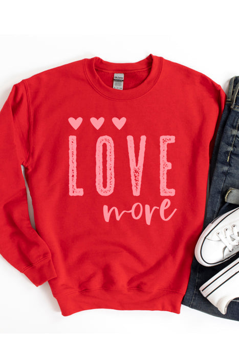 Love More Sweatshirt