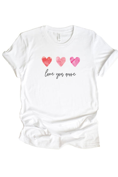 Love You More Unisex T-Shirt