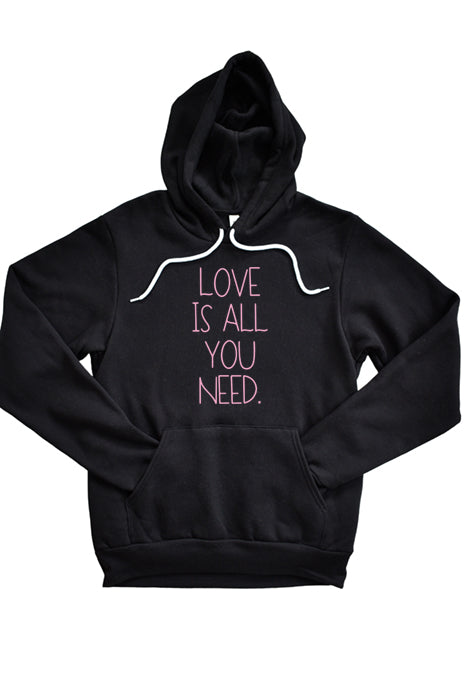 Love is All You Need Unisex Hoodie