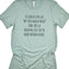 My Child Would Never... T-Shirt