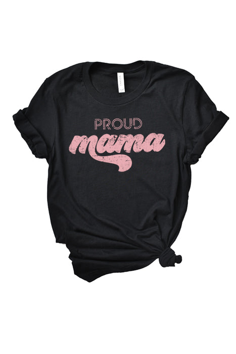 Proud Mama T-Shirt