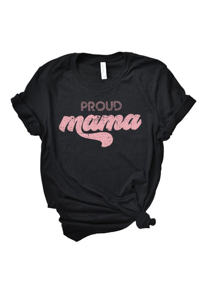 Proud Mama T-Shirt