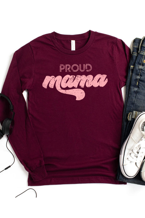 Proud Mama Long Sleeve T-Shirt - Korvel