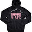 Good Vibes Unisex Hoodie - Korvel