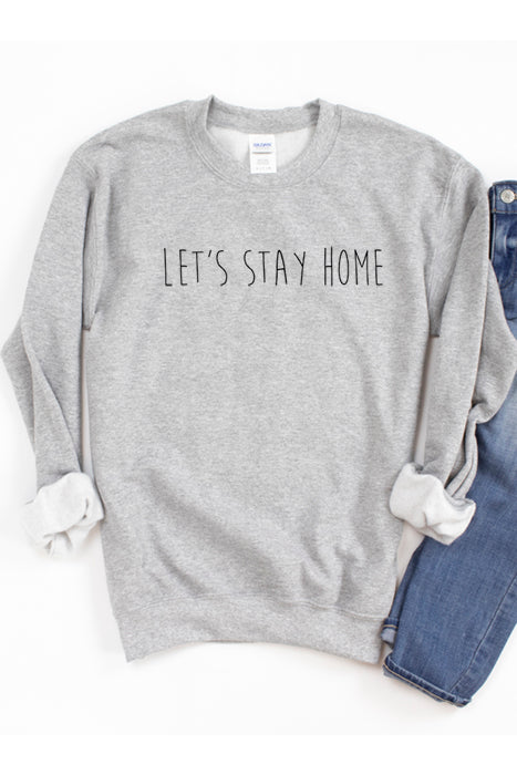Let's Stay Home Sweatshirt - Korvel