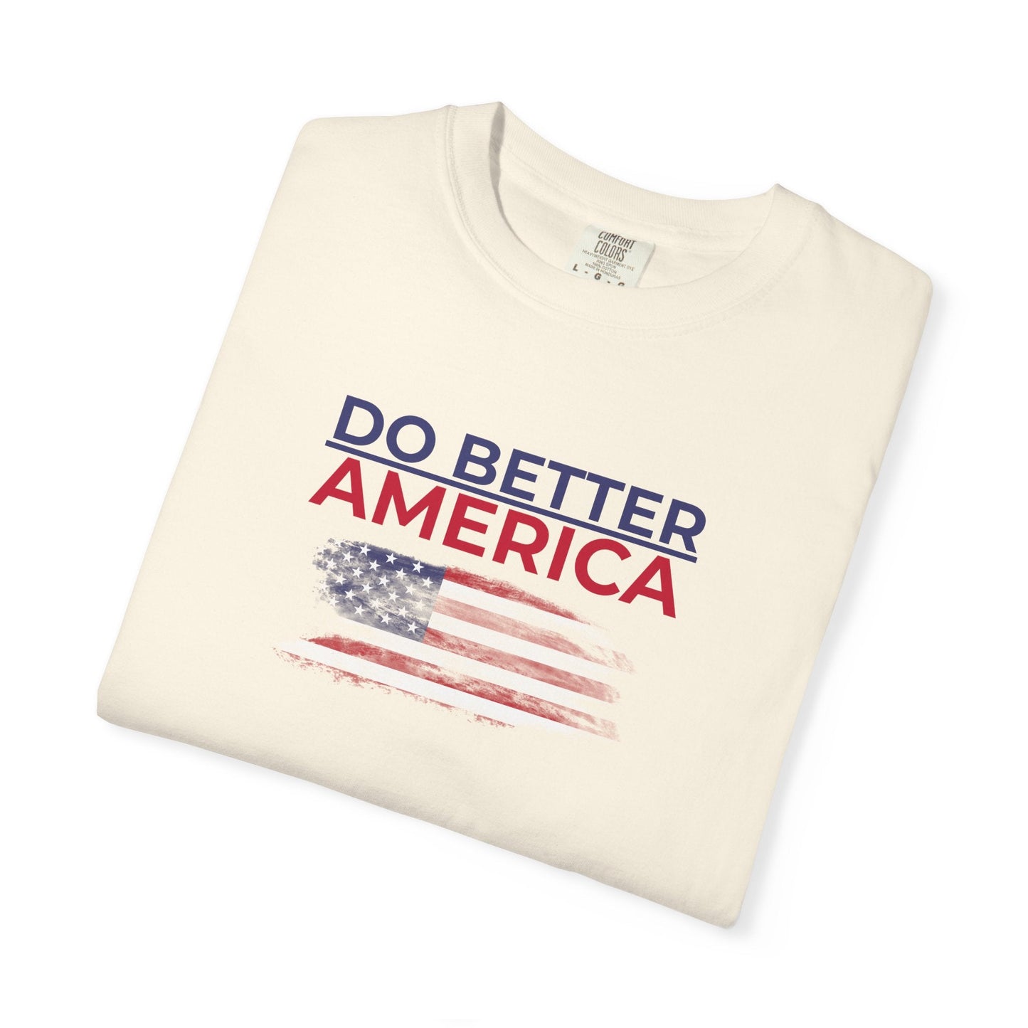 Do Better America Unisex T-Shirt