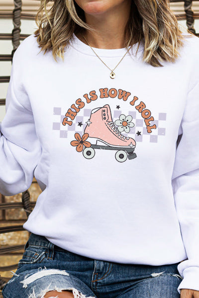 This is How I Roll Cozy Sweatshirt