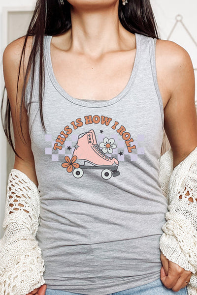 This is How I Roll Racerback Tank Top