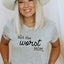 Not The Worst Mom Tee - Korvel