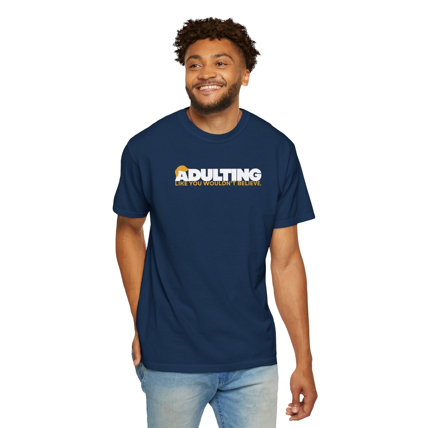 Adulting, como no lo creerías – Camiseta Unisex