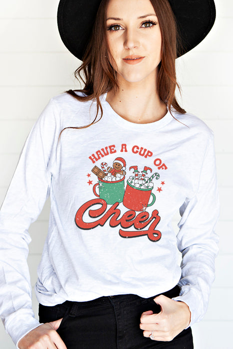 Have A Cup Of Cheer Longsleeve T-Shirt