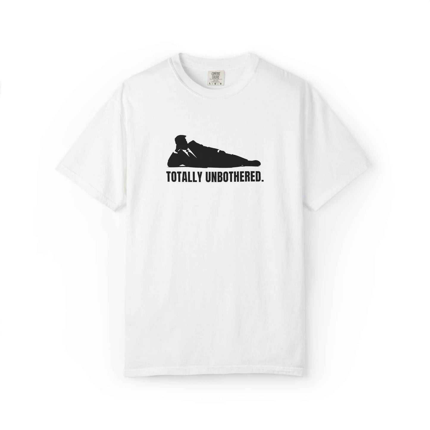 Totally Unbothered Unisex Statement T-Shirt