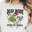Dead Inside But Jolly AF Sweatshirt