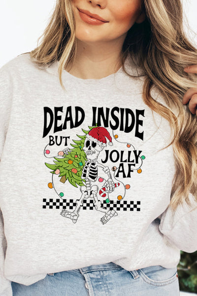 Dead Inside But Jolly AF Sweatshirt