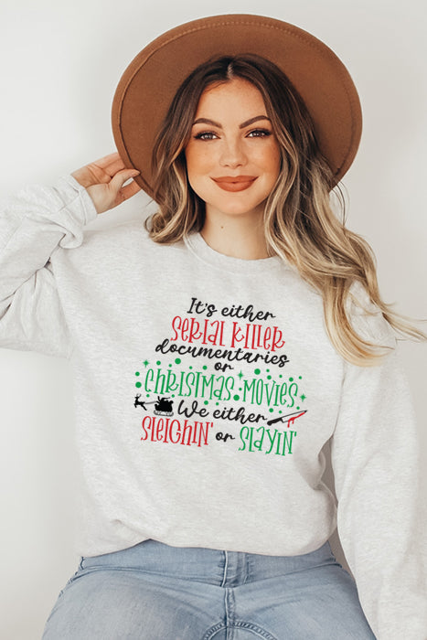 Sleighin or Slayin 4950gsweat - Korvel