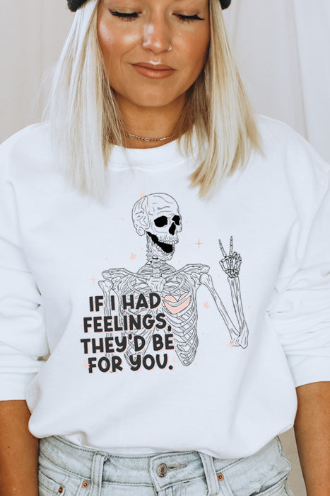 If I Had Feelings Unisex Sweatshirt - Korvel