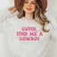 Find Me A Cowboy 5070gsweat - Korvel