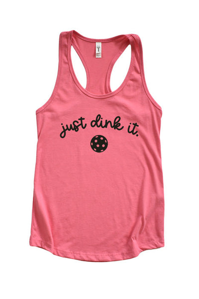 Just Dink It Tank
