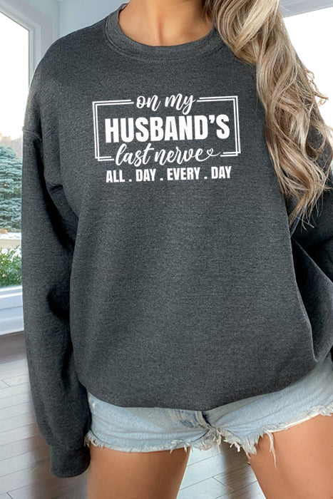 Husbands Last Nerve Sweatshirt