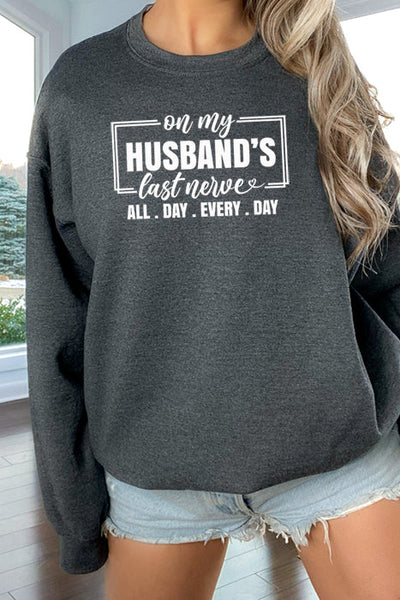Husbands Last Nerve Sweatshirt