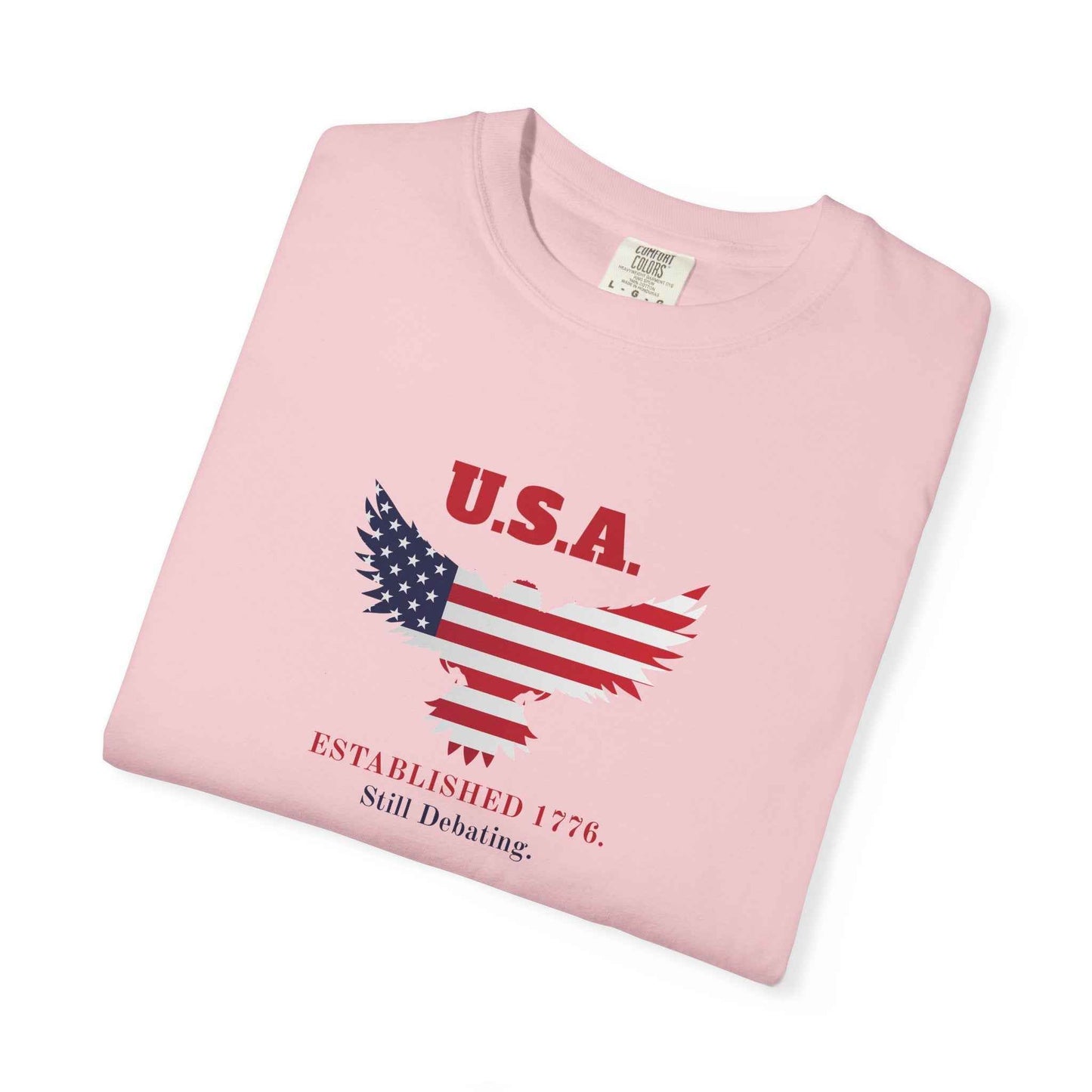 U.S.A. Still Debating Tee – Patriotic Humor Shirt