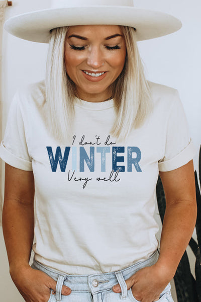 I Don't Do Winter Tee 5244
