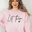 Let Them 5276g Sweatshirt