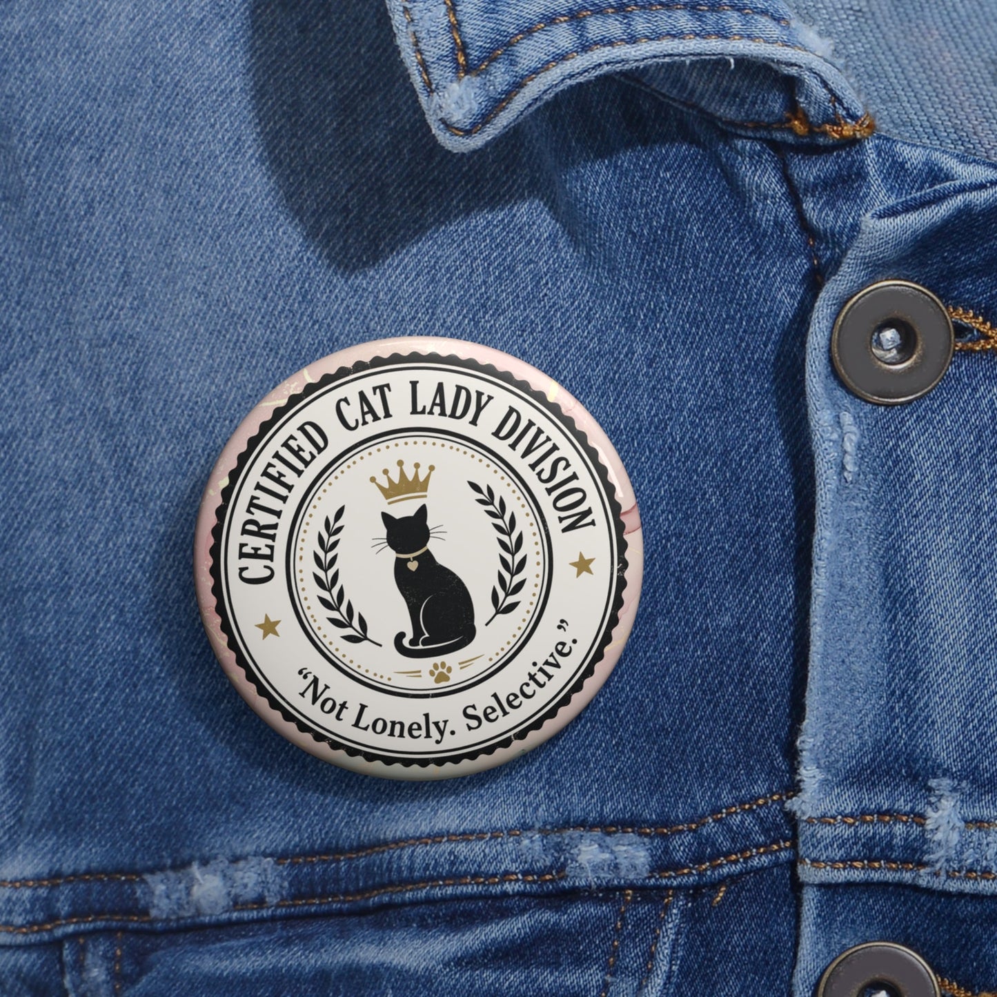 Insigne de la Division des Femmes Amoureuses des Chats Certifiées | Pas Seule. Sélective.