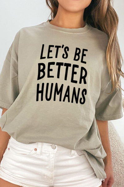 Let's Be Better Humans Oversized Tee - Korvel
